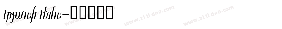 Ipswich Italic字体转换